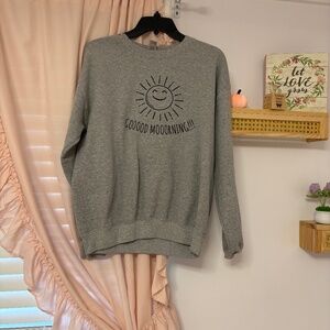 Gooood morning ☀️ sweatshirt ! Size medium